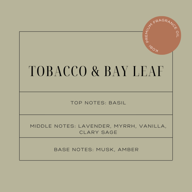 tobacco & bay leaf fragrance oil