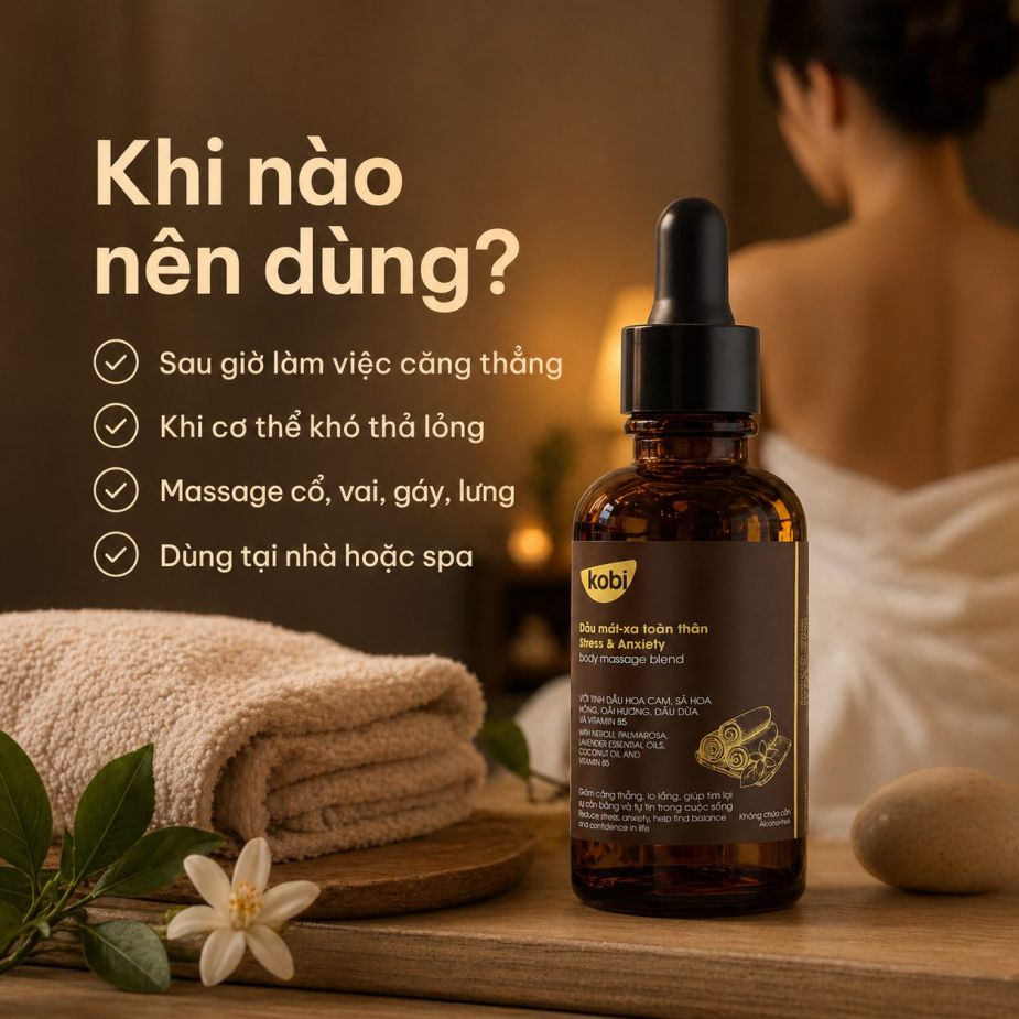 Dầu massage Kobi Stress & Anxiety phù hợp dùng sau giờ làm, buổi tối hoặc khi tinh thần cần thư giãn.