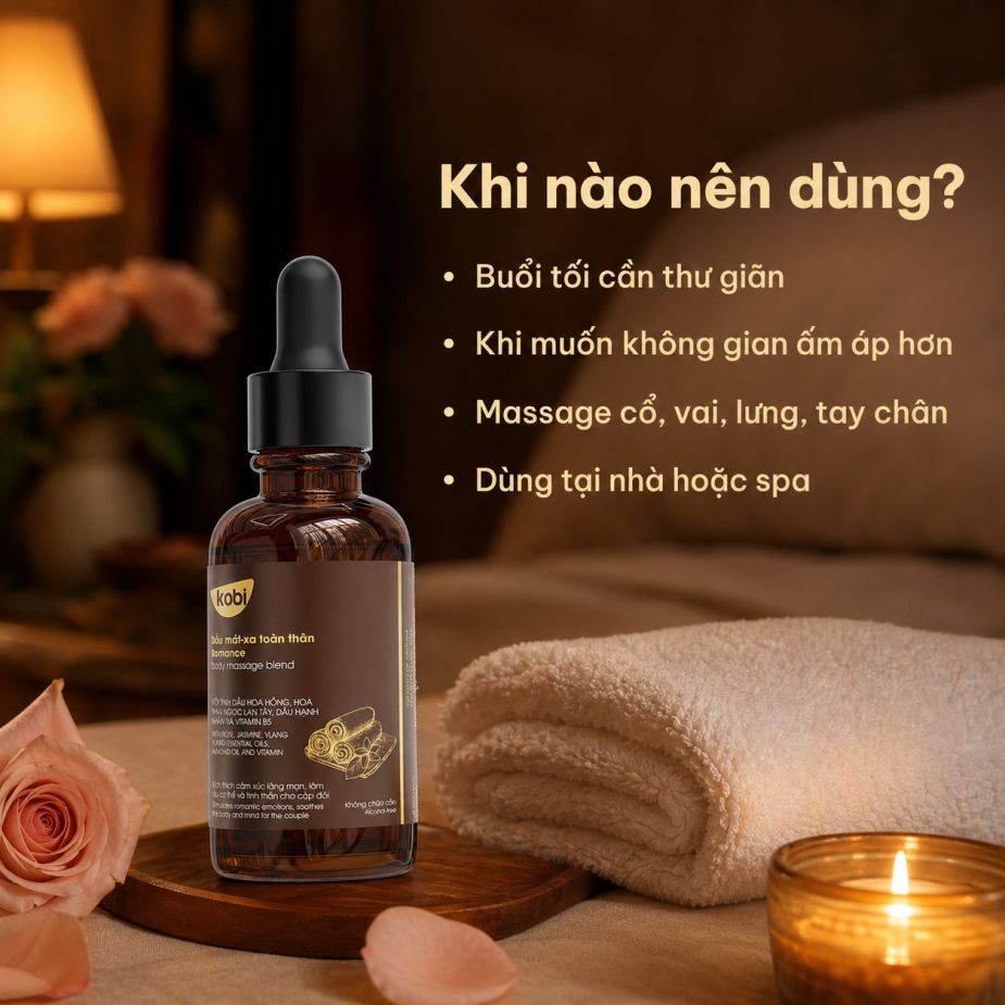 Dầu massage Kobi Romance phù hợp dùng buổi tối, khi cần không gian dễ chịu và cảm xúc ấm áp.
