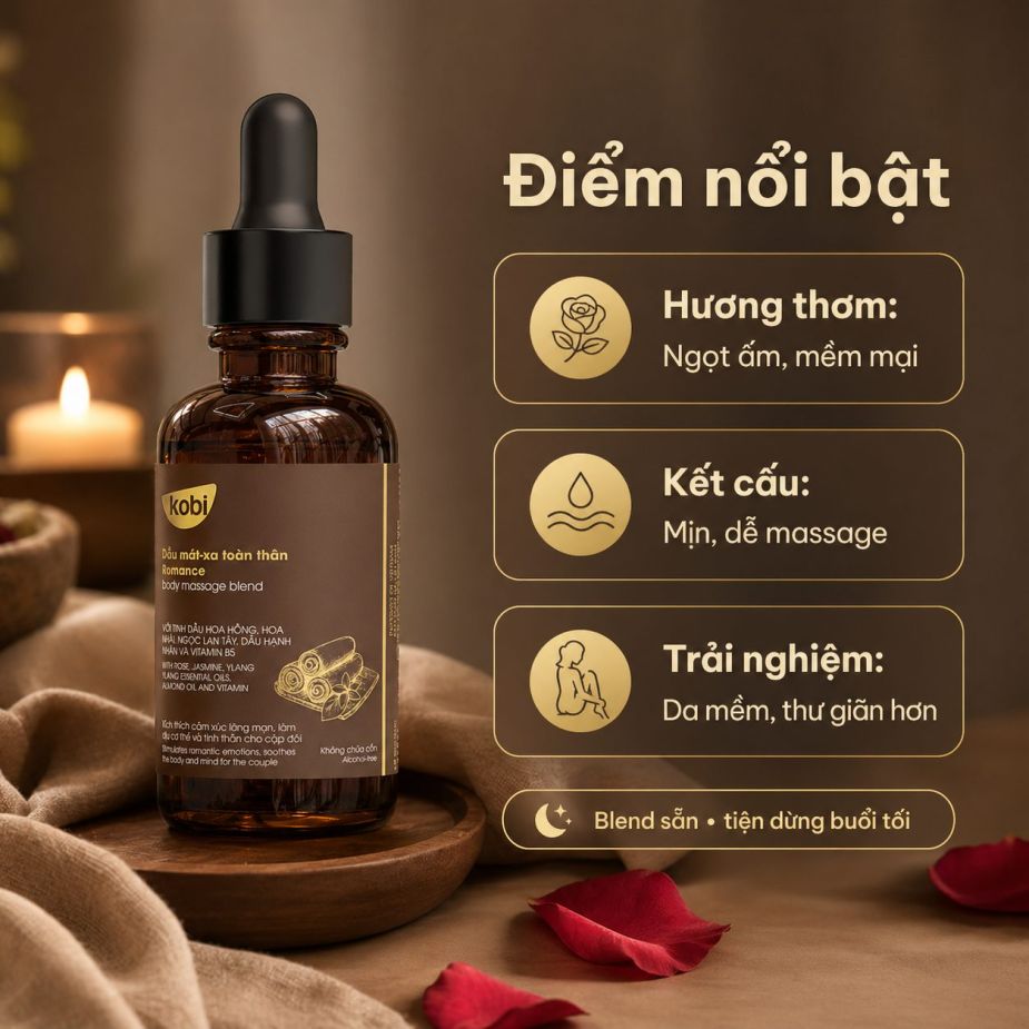 Điểm nổi bật của dầu massage Kobi Romance với hương thơm ngọt ấm, kết cấu mịn và dễ massage.